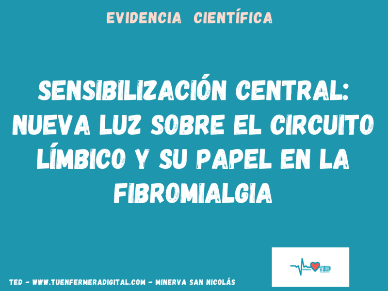 Sensibilización central: nueva luz sobre el circuito límbico y su papel en la&nbsp;fibromialgia
