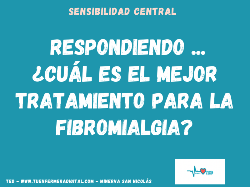 Respondiendo a…..¿Cuál es el mejor tratamiento para la&nbsp;fibromialgia?